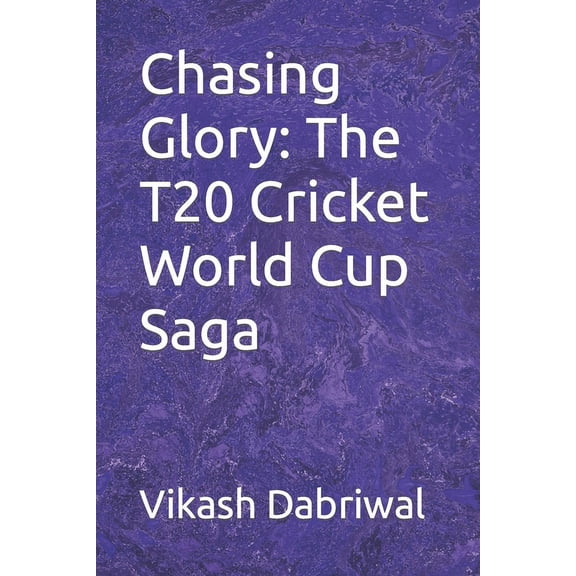 Chasing Glory: The T20 Cricket World Cup Saga, (Paperback)