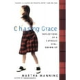thumbnail image 1 of Chasing Grace: Reflections of a Catholic Girl, Grown Up, (Paperback), 1 of 2