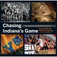 thumbnail image 1 of Chasing Indiana's Game: The Hoosier Hardwood Project, (Hardcover), 1 of 1