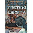 thumbnail image 1 of Chasing Liberty Trilogy Testing Liberty, Book 2, (Paperback), 1 of 1