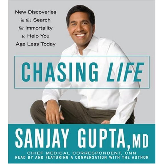 Pre-Owned Chasing Life: New Discoveries in the Search for Immortality to Help You Age Less Today (Audiobook) by Sanjay Gupta