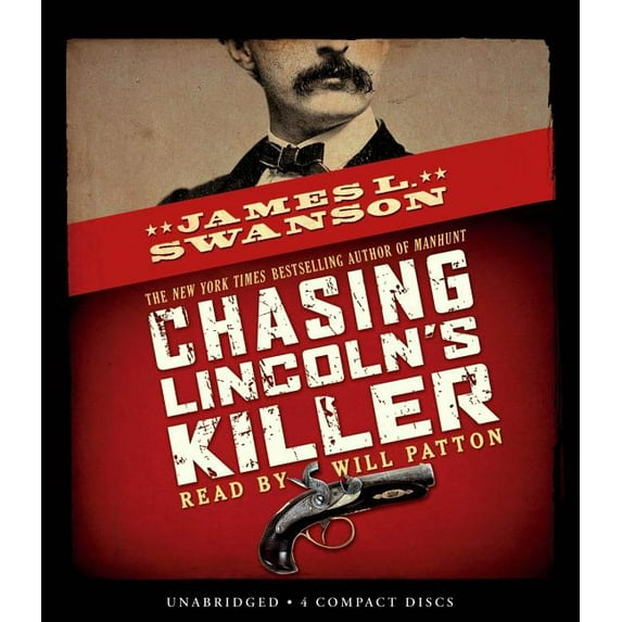 Chasing Lincoln's Killer: The Search for John Wilkes Booth, (Audiobook)