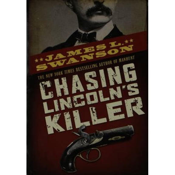 Pre-Owned Chasing Lincoln's Killer by James L. Swanson (Paperback), History, English