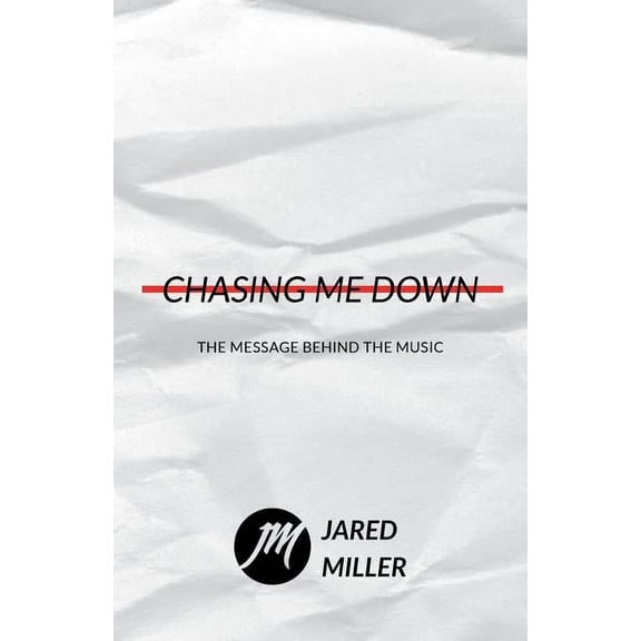 Chasing Me Down: The Message Behind The Music