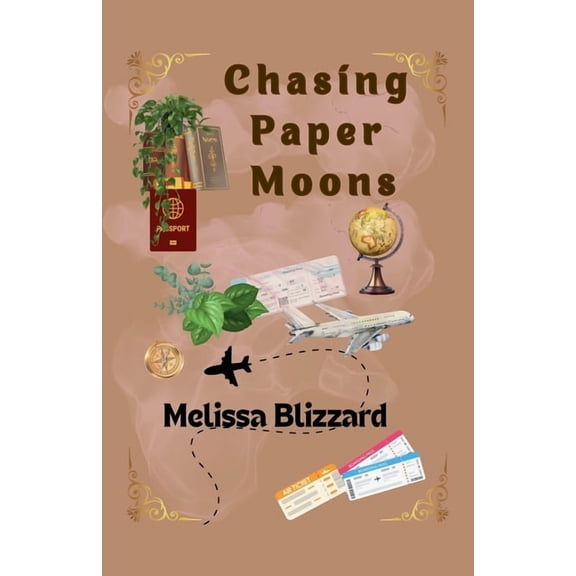 Chasing Paper Moons, (Paperback)