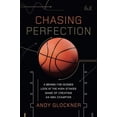 thumbnail image 1 of Pre-Owned Chasing Perfection: A Behind-The-Scenes Look at the High-Stakes Game of Creating an NBA Champion (Hardcover) 0306824027 9780306824029, 1 of 1