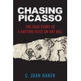 thumbnail image 1 of Chasing Picasso: The True Story of a Daytime Heist on Art Hill, (Paperback), 1 of 1