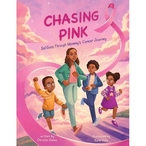 Chasing Pink: Sol Goes Through Mommy's Cancer Journey, (Paperback)
