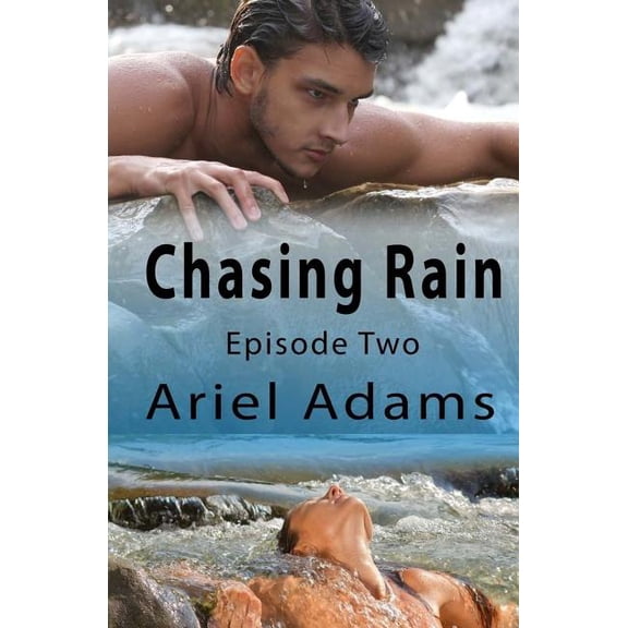 A Tropical Vampire/Shifter Romance: Chasing Rain Episode 2: A Tropical Vampire/Shifter Romance (Paperback)