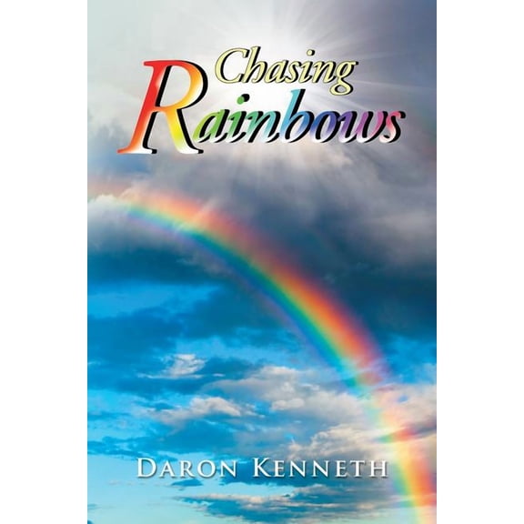 Chasing Rainbows, (Paperback)