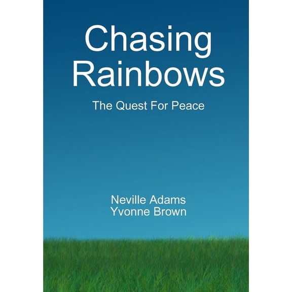 Chasing Rainbows, (Paperback)