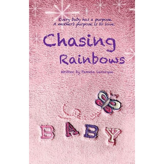 Chasing Rainbows, (Paperback)