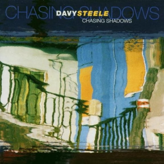 Chasing Shadows By Davy Steele On Audio CD Album 1998