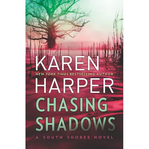 Chasing Shadows (Hardcover) by Ms. Karen Harper