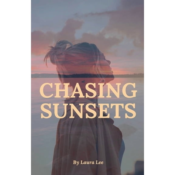 Chasing Sunsets, (Paperback)