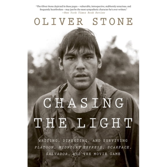 Pre-Owned Chasing the Light: Writing, Directing, and Surviving Platoon, Midnight Express, Scarface, Salvador, and the Movie Game (Paperback) 0358522501 9780358522508