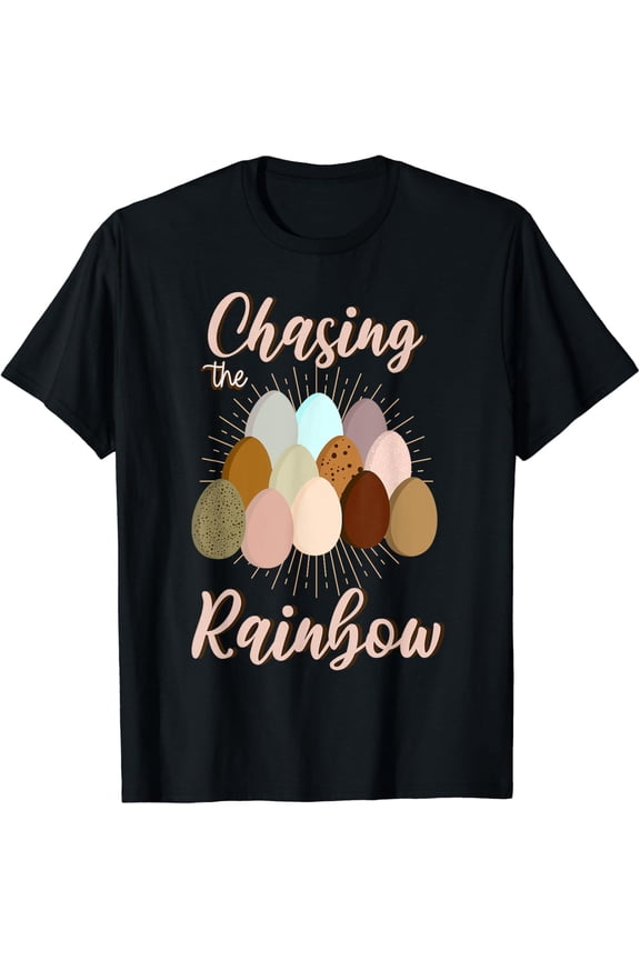 Chasing The Rainbow Chicken Egg T-Shirt