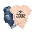 thumbnail image 1 of Chasing Tiny Humans Is My Cardio, Mom Shirt, Gift For Mom, Mothers Day Gift, Mothers Day Gift, Mothers Day Gifts, Womens Clothing,, 1 of 2