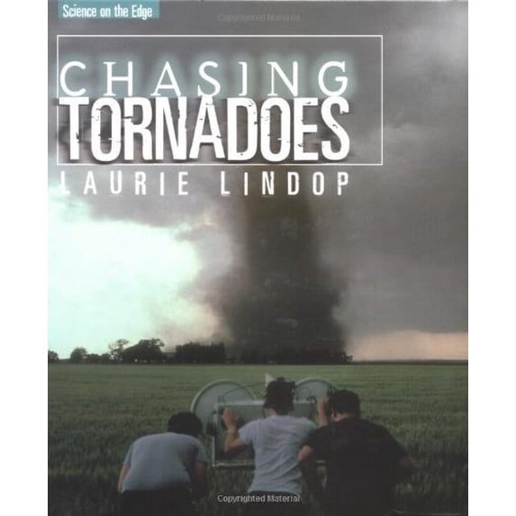 Pre-Owned Chasing Tornadoes (Library Binding) 0761327037 9780761327035