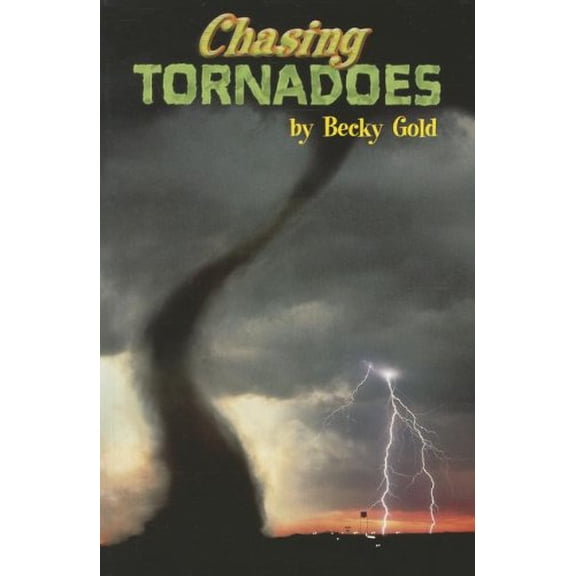 Pre-Owned Chasing Tornadoes, Single Copy, First Chapters Paperback