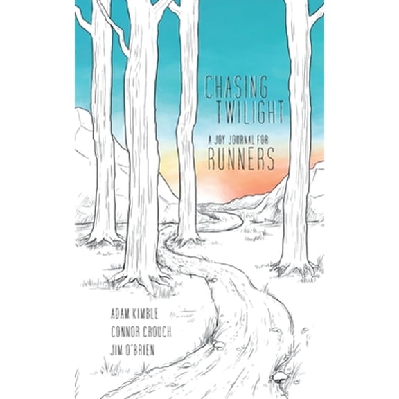 Chasing Twilight: A Joy Journal for Runners