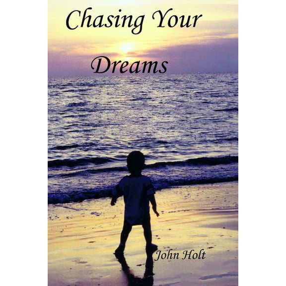 Chasing Your Dreams (Paperback)