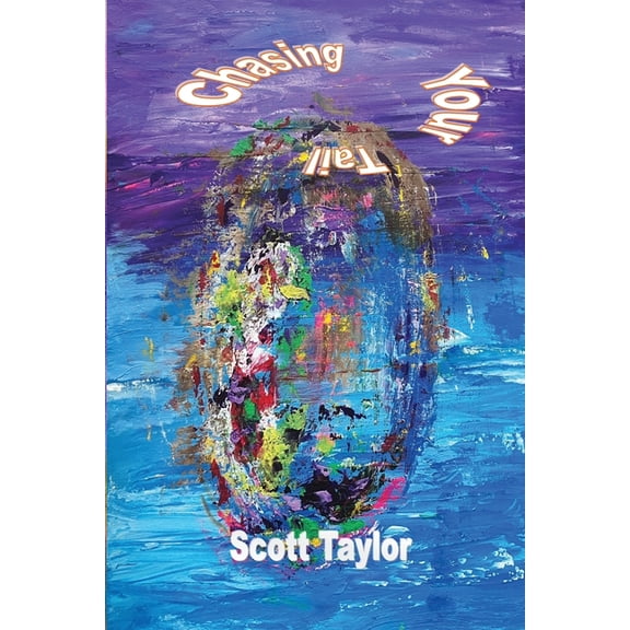Chasing Your Tail, (Paperback)