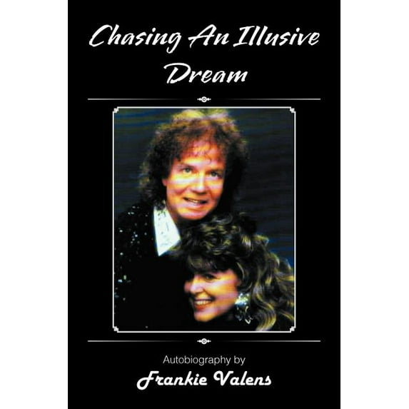 Chasing an Illusive Dream