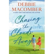 Chasing the Clouds Away A Novel Hardcover