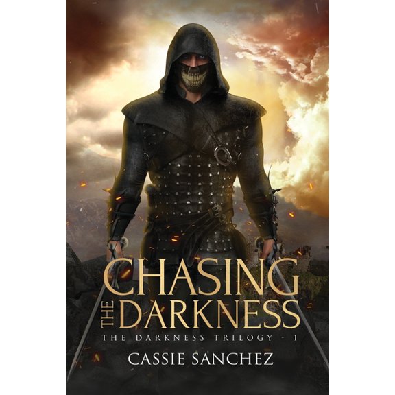 Darkness Trilogy Chasing the Darkness: The Darkness Trilogy - 1, Book 1, (Paperback)