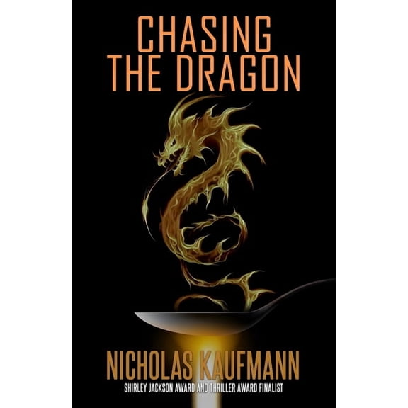 Chasing the Dragon, (Paperback)