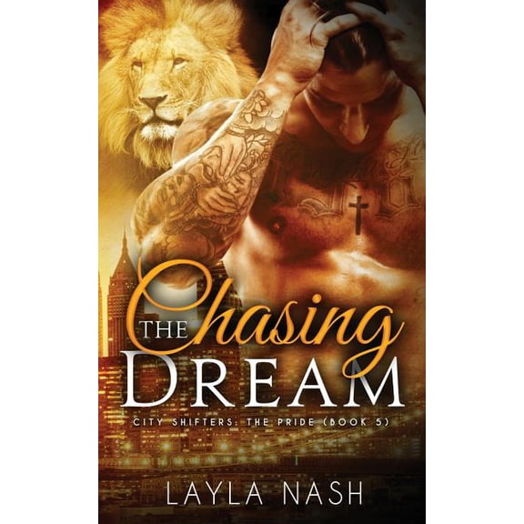 Chasing the Dream (Paperback) by Layla Nash