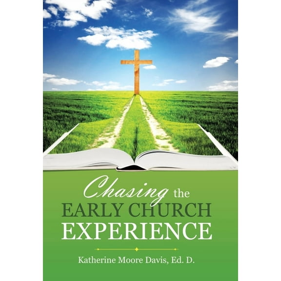 Chasing the Early Church Experience