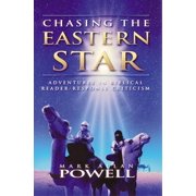 Chasing the Eastern Star Adventures in Biblical Reader-Response Criticism Paperback