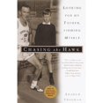 thumbnail image 1 of Pre-Owned Chasing the Hawk: Looking for My Father, Finding Myself (Paperback) 0385335644 9780385335645, 1 of 1
