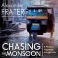 thumbnail image 1 of Pre-Owned Chasing the Monsoon: A Modern Pilgrimage Through India (Audiobook), 1 of 1