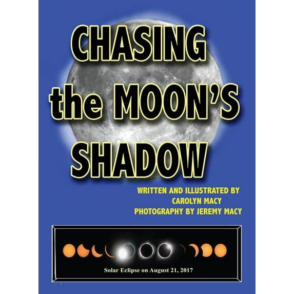 Chasing the Moon's Shadow, (Hardcover)