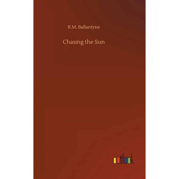 Chasing the Sun (Hardcover)