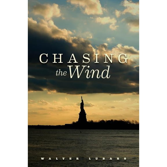Chasing the Wind (Paperback) by Walter Lubars