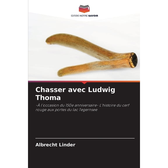 Chasser avec Ludwig Thoma, (Paperback)