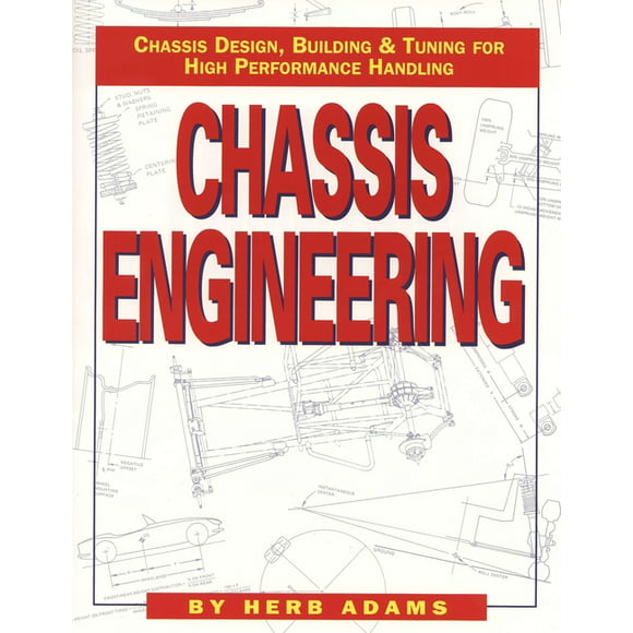Chassis Engineering/Chassis Design, Building & Tuning for High Performance Handling