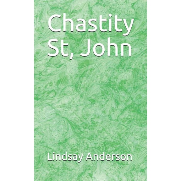 Chastity St. John Chastity St, John, Book 1, (Paperback)