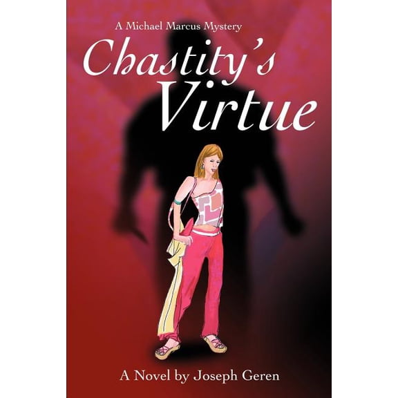 Chastity's Virtue: A Michael Marcus Mystery, (Paperback)