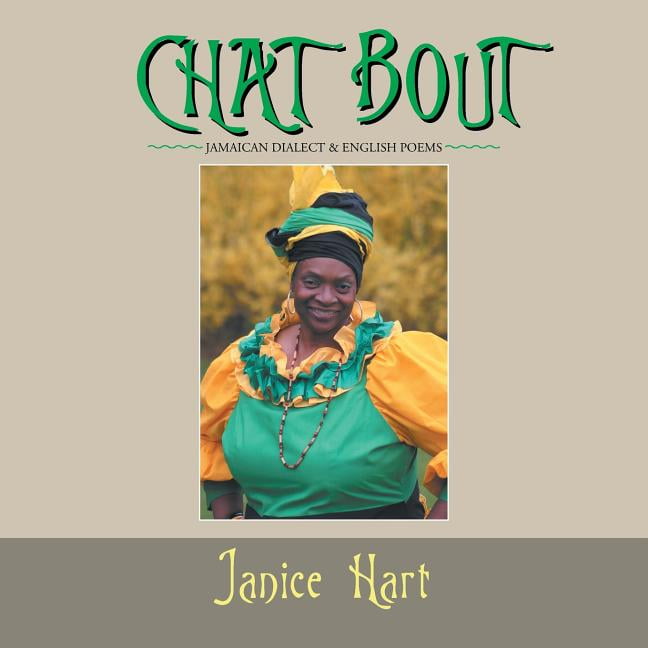 Chat Bout Jamaican Dialect & English Poems (Paperback)