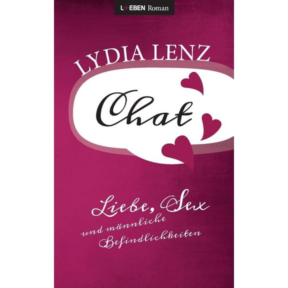 Chat: Liebe, Sex und mnnliche Befindlichkeiten, (Paperback)