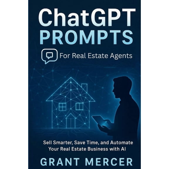 ChatGPT Prompts for Real Estate Agents, (Paperback)
