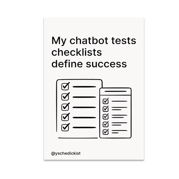 Chatbot Tests Checklists Define Success - Chatbot Tester - 13x19 Poster Print