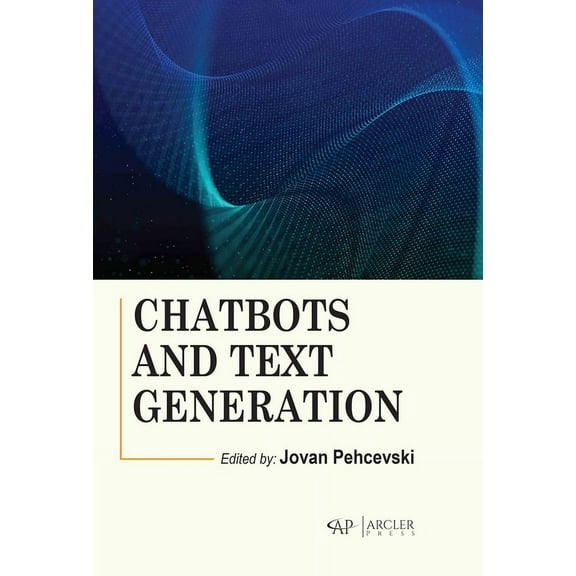 Chatbots and Text Generation (Hardcover)