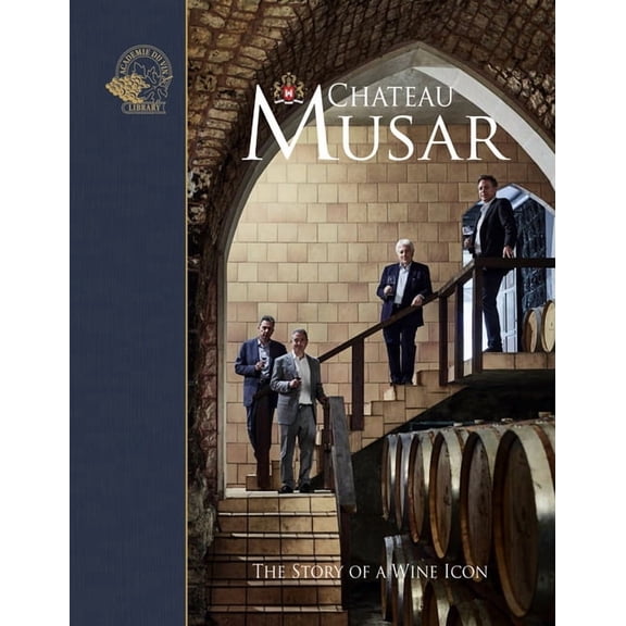 Chateau Musar : The Story of a Wine Icon (Hardcover)