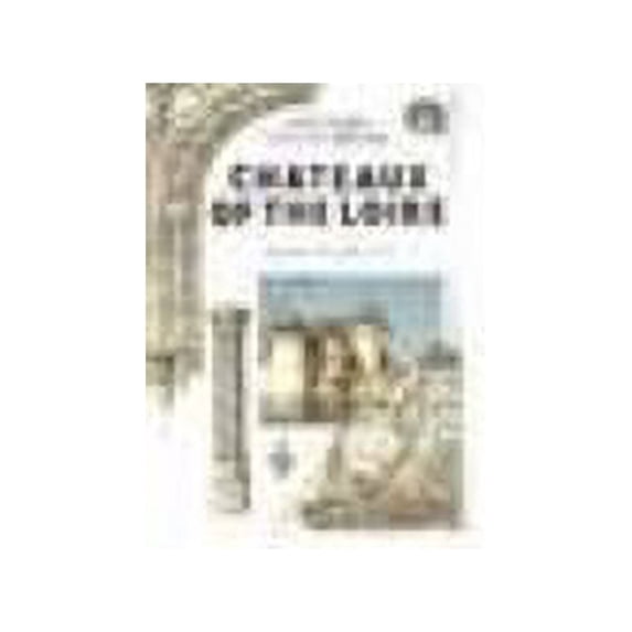 Pre-Owned Chateaux of the Loire (Architectural Guides for Travelers) (Paperback) 0877018510 9780877018513